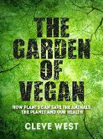 Book Cover for The Garden of Vegan by Cleve West