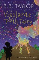 Book Cover for The Vigilante Tooth-Fairy by B B Taylor