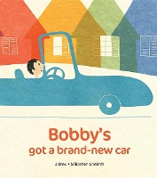 Book Cover for Bobby's Got a Brand-New Car by Zidrou