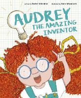 Book Cover for Audrey the Amazing Inventor by Rachel Valentine