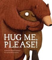 Book Cover for Hug Me, Please by Przemyslaw Wechterowicz