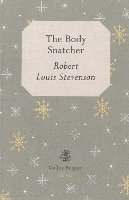 Book Cover for The Body Snatcher by Robert Louis Stevenson