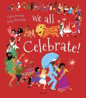 Book Cover for We All Celebrate! by Chitra Soundar