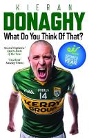 Book Cover for What Do You Think of That? by Kieran Donaghy