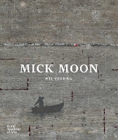 Book Cover for Mick Moon by Mel Gooding