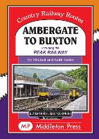 Book Cover for Ambergate To Buxton by Vic Mitchell