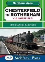 Book Cover for Chesterfield To Rotherham by Vic Mitchell