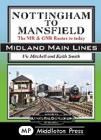 Book Cover for Nottingham To Mansfield by Vic Mitchell