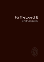 Book Cover for For The Love of It by David Constantine