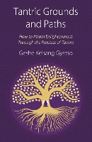 Book Cover for Tantric Grounds and Paths by Geshe Kelsang Gyatso