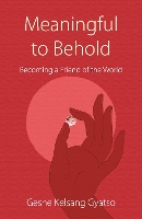 Book Cover for Meaningful to Behold by Geshe Kelsang Gyatso