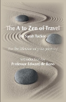 Book Cover for The A to Zen of Travel by Sarah Tucker