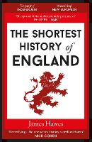 Book Cover for The Shortest History of England by James Hawes