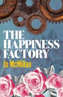 Book Cover for The Happiness Factory by Jo McMillan