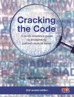 Book Cover for Cracking the Code: A quick reference guide to interpreting patient medical notes by Katie Maddock