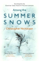 Book Cover for Among the Summer Snows by Christopher Nicholson