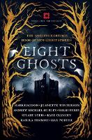 Book Cover for Eight Ghosts by Sarah Perry, Max Porter, Andrew Michael Hurley, Mark Haddon