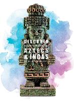 Book Cover for Aztecs and Incas by Chloe Sayer