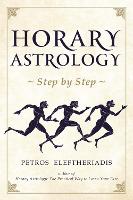 Book Cover for Horary Astrology Step by Step by Petros Eleftheriadis