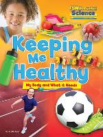 Book Cover for Fundamental Science Key Stage 1: Keeping Me Healthy: My Body and What it Needs by Ruth Owen