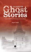 Book Cover for Glasgow Ghost Stories by Gregor Stewart