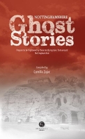 Book Cover for Nottinghamshire Ghost Stories by Camilla Zajac