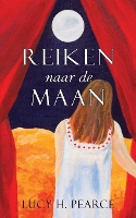 Book Cover for Reiken Naar de Maan by Lucy H. Pearce
