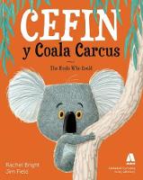 Book Cover for Cefin Y Coala Carcus by Rachel Bright