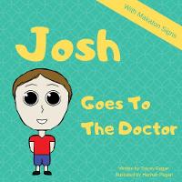 Book Cover for Josh Josh Goes To The Doctor by Tracey Regan