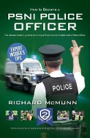 Book Cover for How to Become a PSNI Police Officer by Richard McMunn