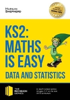 Book Cover for KS2: Maths is Easy - Data and Statistics. In-Depth Revision Advice for Ages 7-11 on the New Sats Curriculum. Achieve 100% by Marilyn Shepherd