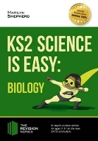 Book Cover for KS2 Science is Easy: Biology. In-Depth Revision Advice for Ages 7-11 on the New Sats Curriculum. Achieve 100% by Marilyn Shepherd