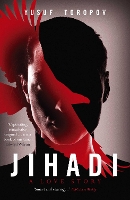 Book Cover for Jihadi:A Love Story by Yusuf Toropov