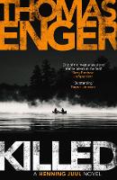 Book Cover for Killed by Thomas Enger