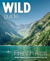 Book Cover for Wild Guide French Alps by Paul Webster