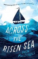Book Cover for Across the Risen Sea by Bren MacDibble