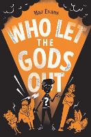 Book Cover for Who Let the Gods Out? by Maz Evans