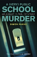 Book Cover for A (Very) Public School Murder by Simon Parke