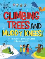 Book Cover for Climbing Trees and Muddy Knees by John Farndon