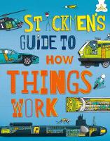Book Cover for Stickmen's Guide to How Things Work by John Farndon
