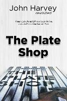 Book Cover for The Plate Shop by John Harvey