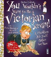 Book Cover for You Wouldn't Want to Be a Victorian Servant by Fiona Macdonald, David Salariya