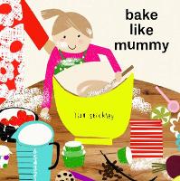 Book Cover for bake like mummy by Lisa Stickley