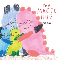 Book Cover for The Magic Hug by Fifi Kuo