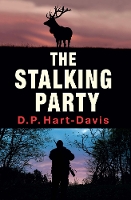 Book Cover for The Stalking Party by D.P. Hart-Davis