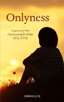 Book Cover for Onlyness by John Killick