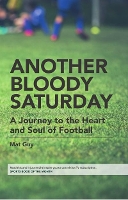 Book Cover for Another Bloody Saturday by Mat Guy