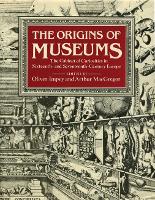 Book Cover for The Origins of Museums by Oliver Impey