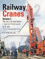Book Cover for Railway Breakdown Cranes Volume 2 by Peter Tatlow