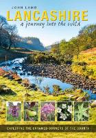 Book Cover for Lancashire: a journey into the wild by John Lamb